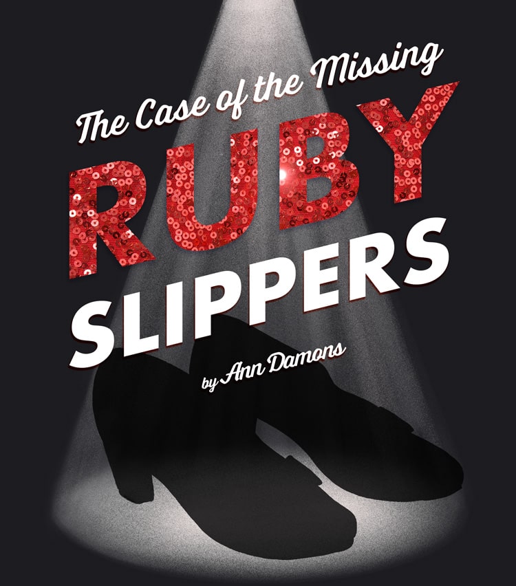 E-book cover for The Case of the Missing Ruby Slippers by Ann Damons.