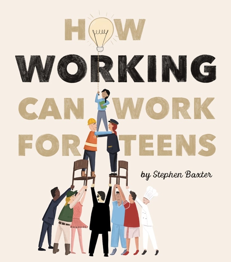 E-book cover for How Working Can Work for Teens by Stephen Baxter.